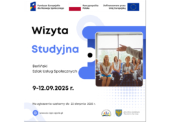Wizyta studyjna Berliński Szlak Usług Społecznych 9-12.09.2025 r. Na zgłoszenia czekamy do 22 sierpnia 2025 r. www.es.rops-opole.pl Loga: Fundusze Europejskie dla Rozwoju Społecznego, Flaga RP, Dofinansowane przez Unię Europejską, Regionalny Ośrodek Polityki Społecznej w Opolu - Jednostka Samorządu Województwa Opolskiego